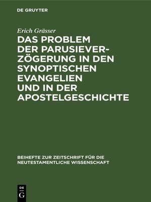 cover image of Das Problem der Parusieverzögerung in den synoptischen Evangelien und in der Apostelgeschichte